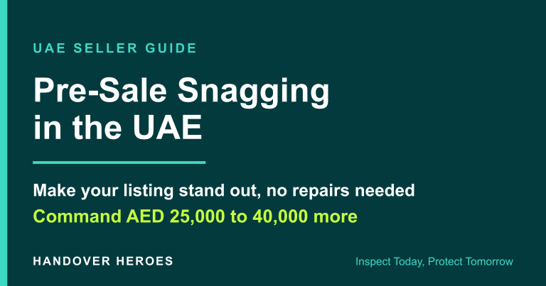 Pre-sale snagging UAE guide for sellers: a confidential report makes your listing stand out and command a better price