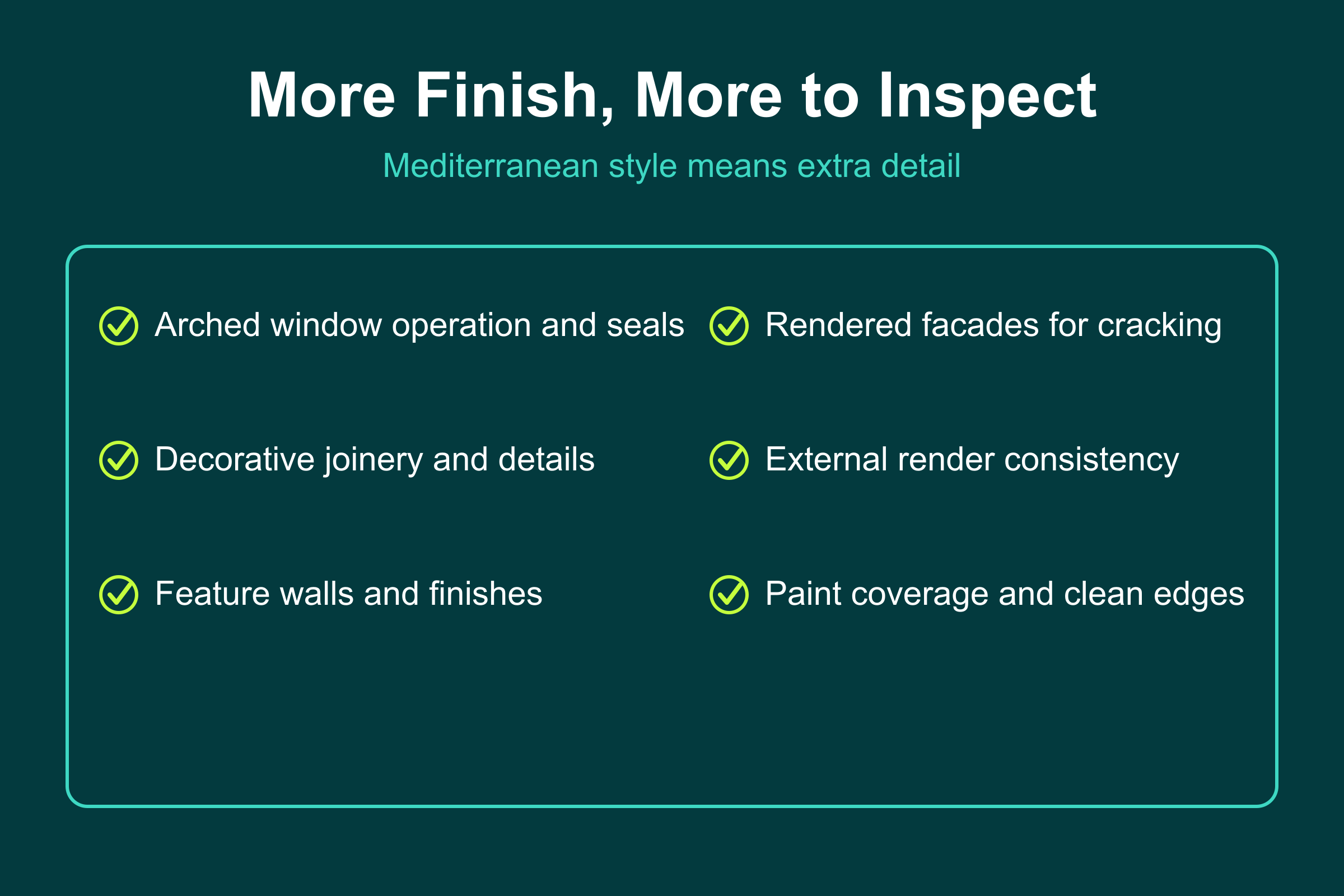 More Finish, More to Inspect Mediterranean finish detail checked in a Bloom Living snagging: arched windows, rendered facades, and decorative joinery
